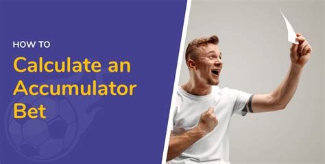 The quick way to calculate Accumulator bets .